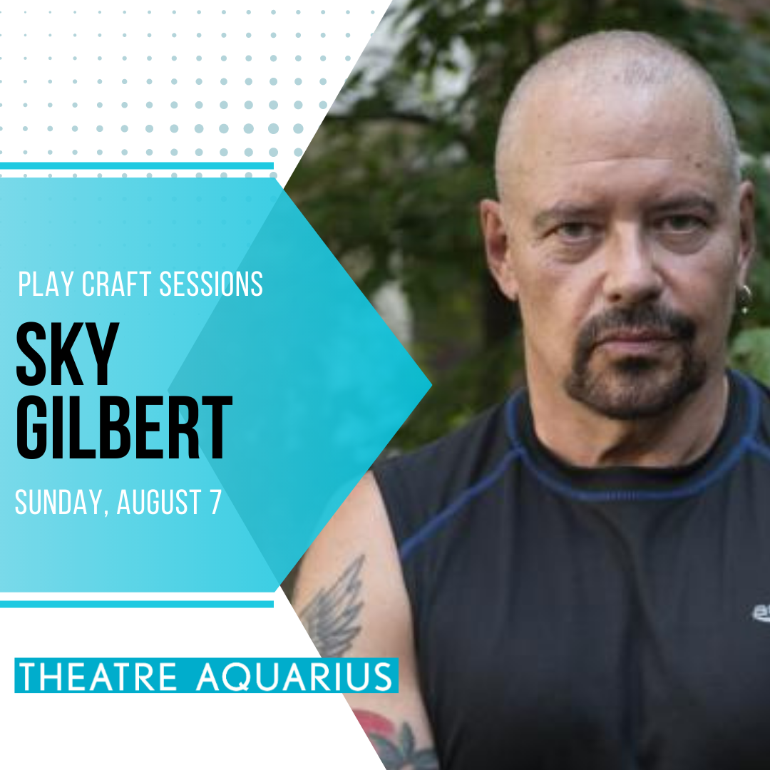 Sky Gilbert Play Craft Session
