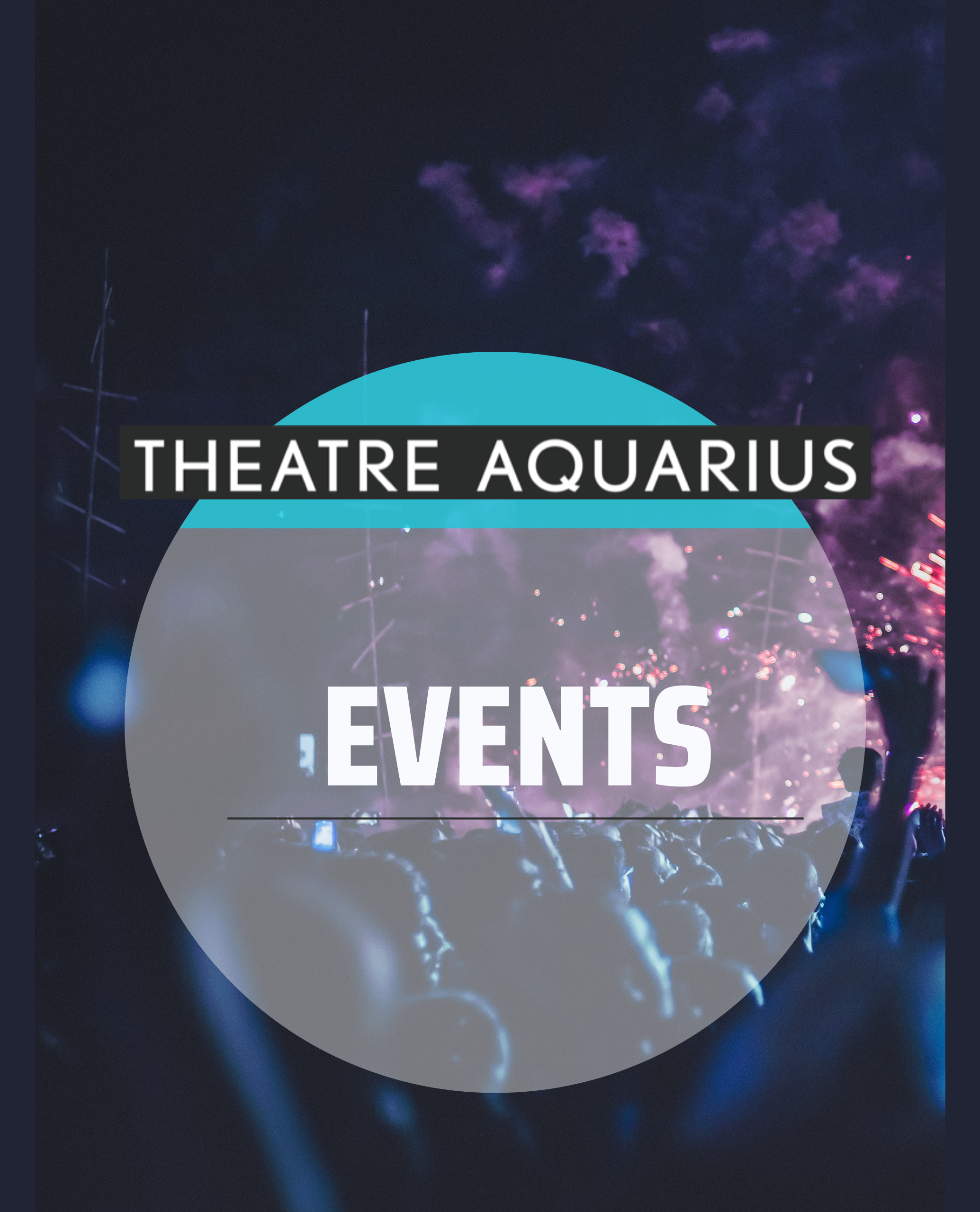 Theatre Aquarius Event